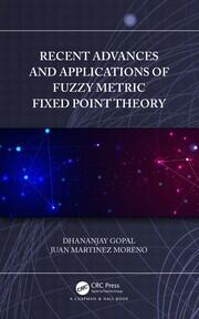 Recent Advances and Applications of Fuzzy Metric Fixed Point Theory book cover