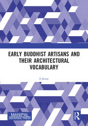 Early Buddhist Artisans and Their Architectural Vocabulary book cover