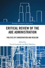 Critical Review of the Abe Administration: Politics of Conservatism and Realism book cover