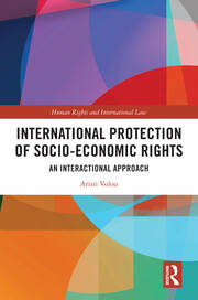 International Protection of Socio-Economic Rights: An Interactional Approach book cover