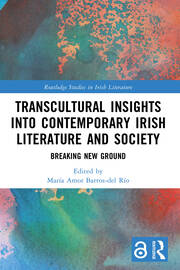 Transcultural Insights into Contemporary Irish Literature and Society: Breaking New Ground book cover