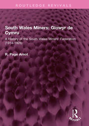 South Wales Miners: Glowyr de Cymru: A History of the South Wales Miners' Federation (1914-1926) book cover