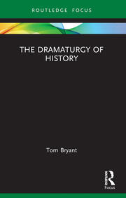 The Dramaturgy of History book cover