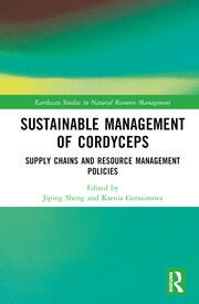 Sustainable Management of Cordyceps: Supply Chains and Resource Management Policies book cover