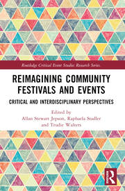 Reimagining Community Festivals and Events: Critical and Interdisciplinary Perspectives book cover