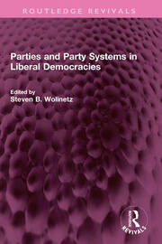 Parties and Party Systems in Liberal Democracies book cover