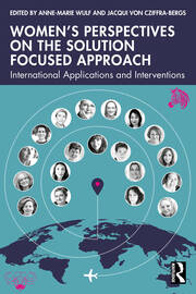 Women’s Perspectives on the Solution Focused Approach: International Applications and Interventions book cover