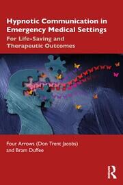 Hypnotic Communication in Emergency Medical Settings: For Life-Saving and Therapeutic Outcomes book cover