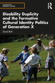 Disability Duplicity and the Formative Cultural Identity Politics of Generation X book cover