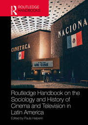 Routledge Handbook on the Sociology and History of Cinema and Television in Latin America book cover