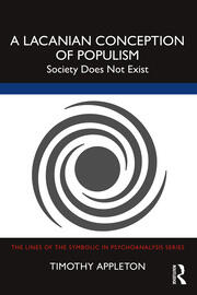 A Lacanian Conception of Populism: Society Does Not Exist book cover