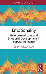 Emotionality: Heterosexual Love and Emotional Development in Popular Romance book cover