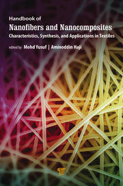 Handbook of Nanofibers and Nanocomposites: Characteristics, Synthesis, and Applications in Textiles book cover