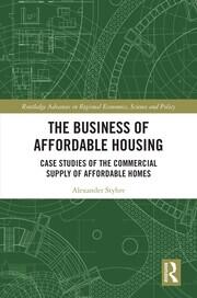 The Business of Affordable Housing: Case Studies of the Commercial Supply of Affordable Homes book cover
