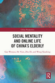 Social Mentality and Online Life of China's Elderly book cover