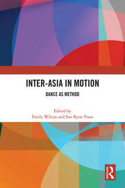 Inter-Asia in Motion: Dance as Method book cover