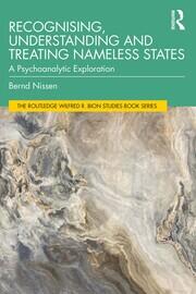 Recognising, Understanding and Treating Nameless States: A Psychoanalytic Exploration book cover