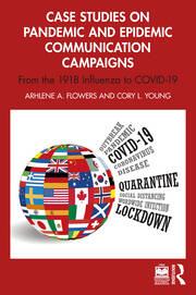 Case Studies on Pandemic and Epidemic Communication Campaigns: From the 1918 Influenza to COVID-19 book cover