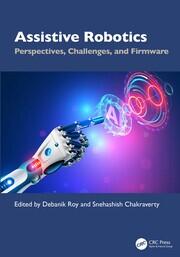 Assistive Robotics: Perspectives, Challenges, and Firmware book cover