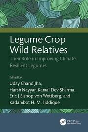 Legume Crop Wild Relatives: Their Role in Improving Climate Resilient Legumes book cover