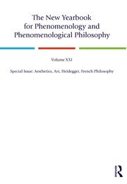 The New Yearbook for Phenomenology and Phenomenological Philosophy: Volume 21, Special Issue, 2023: Aesthetics, Art, Heidegger, French Philosophy book cover