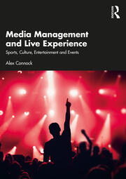 Media Management and Live Experience: Sports, Culture, Entertainment and Events book cover