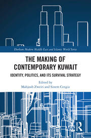 The Making of Contemporary Kuwait: Identity, Politics, and its Survival Strategy book cover