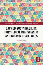 Sacred Sustainability, Polyhedral Christianity and Cosmic Challenges book cover