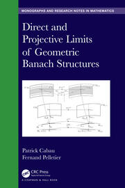 Direct and Projective Limits of Geometric Banach Structures. book cover