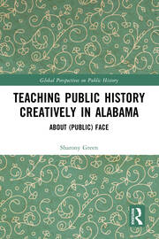 Teaching Public History Creatively in Alabama: About (Public) Face book cover