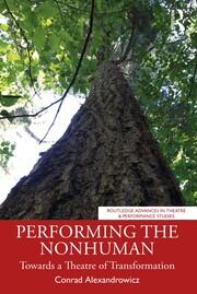 Performing the Nonhuman: Towards a Theatre of Transformation book cover