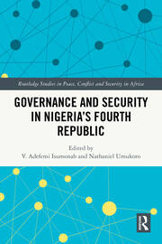 Governance and Security in Nigeria's Fourth Republic book cover