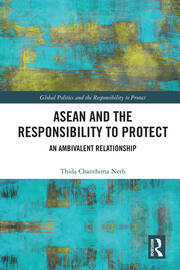 ASEAN and the Responsibility to Protect: An Ambivalent Relationship book cover