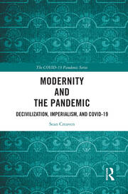 Modernity and the Pandemic: Decivilization, Imperialism, and COVID-19 book cover