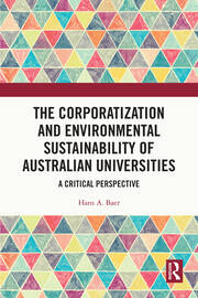 The Corporatization and Environmental Sustainability of Australian Universities: A Critical Perspective book cover