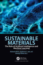 Sustainable Materials: The Role of Artificial Intelligence and Machine Learning book cover