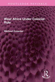West Africa Under Colonial Rule book cover