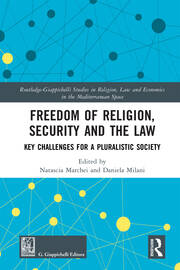Freedom of Religion, Security and the Law: Key Challenges for a Pluralistic Society book cover