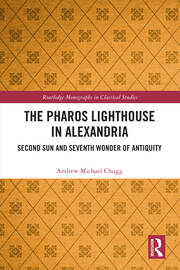 The Pharos Lighthouse In Alexandria: Second Sun and Seventh Wonder of Antiquity book cover