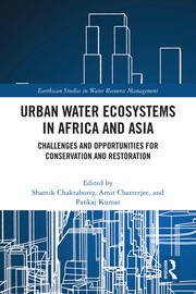 Urban Water Ecosystems in Africa and Asia: Challenges and Opportunities for Conservation and Restoration book cover