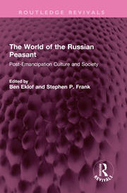The World of the Russian Peasant: Post-Emancipation Culture and Society book cover