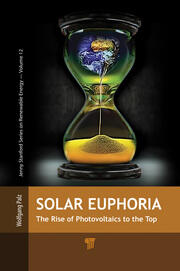 Solar Euphoria: The Rise of Photovoltaics to the Top book cover