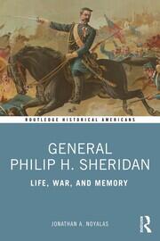 General Philip H. Sheridan: Life, War, and Memory book cover