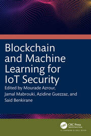 Blockchain and Machine Learning for IoT Security book cover