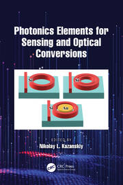 Photonics Elements for Sensing and Optical Conversions book cover
