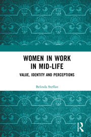 Women in Work in Mid-Life: Value, Identity and Perceptions book cover