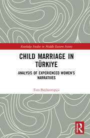 Child Marriage in Türkiye: Analysis of Experienced Women’s Narratives book cover