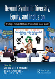 Beyond Symbolic Diversity, Equity, and Inclusion: Creating a Culture of Enduring Organizational Social Impact book cover