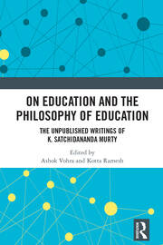 On Education and the Philosophy of Education: The Unpublished Writings of K. Satchidananda Murty book cover