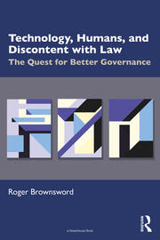 Technology, Humans, and Discontent with Law: The Quest for Better Governance book cover